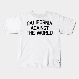 CALIFORNIA AGAINST THE WORLD Kids T-Shirt